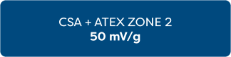 Industrieaufnehmer für Ex-Schutz CSA + ATEX ZONE 2 - 50mV/g